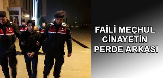 FAİLİ MEÇHUL CİNAYETİN PERDE ARKASI