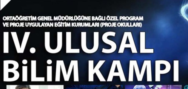  4. ULUSAL BİLİM KAMPI KONYA'DA YAPILACAK