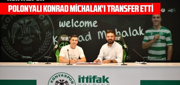  Konyaspor, Polonyalı Konrad Michalak'ı Transfer Etti