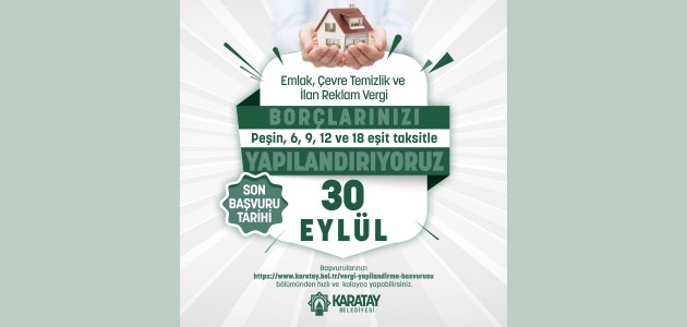  KARATAY’DA BELEDİYEYE AİT VERGİ BORÇ YAPILANDIRMASINDA SÜRE UZATILDI