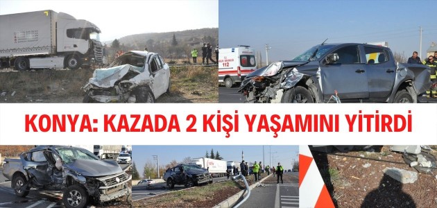 Konya'da kamyonet ile otomobilin çarpışması sonucu 2 kişi yaşamını yitirdi.