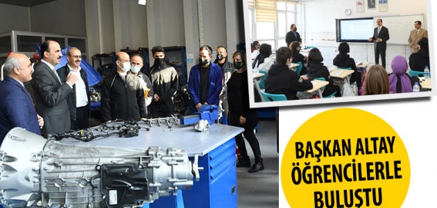  Başkan Altay, Konya Mesleki ve Teknik Anadolu Lisesi ile Meram Anadolu Lisesi'ni ziyaret etti.