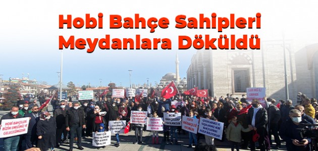 Hobi Bahçe Sahipleri Meydanlara Döküldü