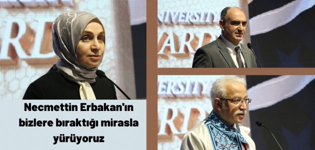 Necmettin Erbakan'ın bizlere bıraktığı mirasla yürüyoruz