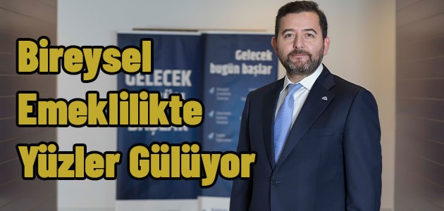 Bireysel Emeklilikte Yüzler Gülüyor