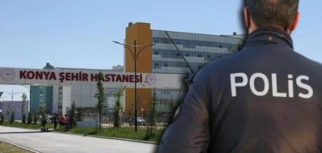  Konya Şehir Hastanesi'nde kan donduran olay!