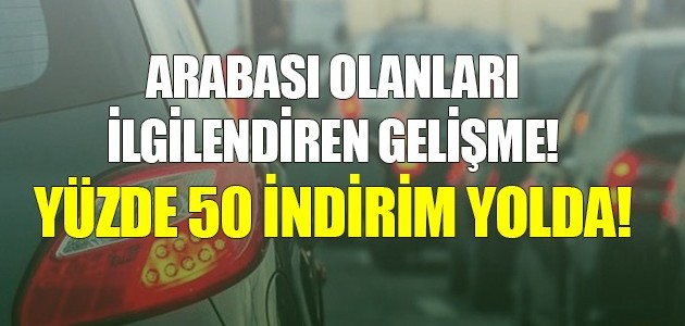 Yüzde 50 indirim yolda!