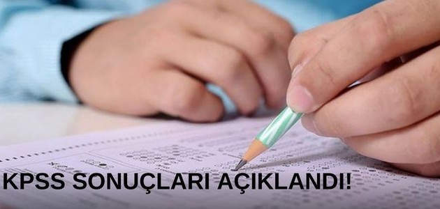  KPSS SONUÇLARI AÇIKLANDI!