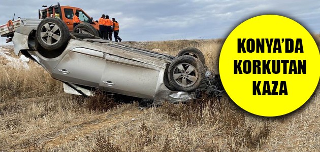 KONYA'DA KORKUTAN KAZA 