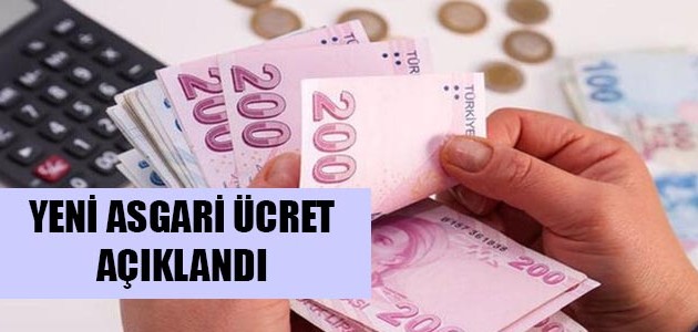 YENİ ASGARİ ÜCRETİ AÇIKLANDI