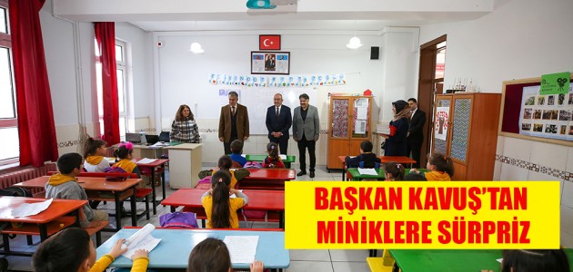 BAŞKAN KAVUŞ’TAN MİNİKLERE SÜRPRİZ