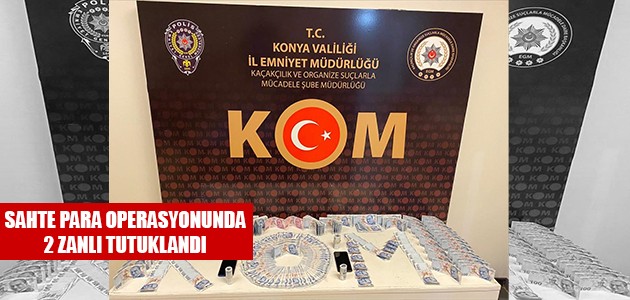  SAHTE PARA OPERASYONUNDA 2 ZANLI TUTUKLANDI 