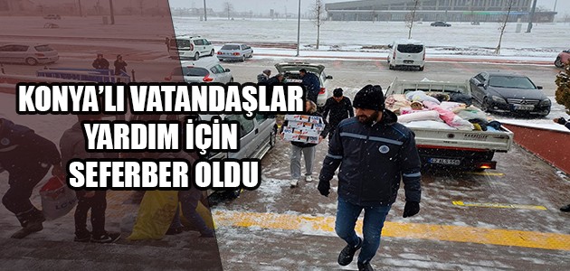 KONYA’LI VATANDAŞLAR YARDIM İÇİN SEFERBER OLDU