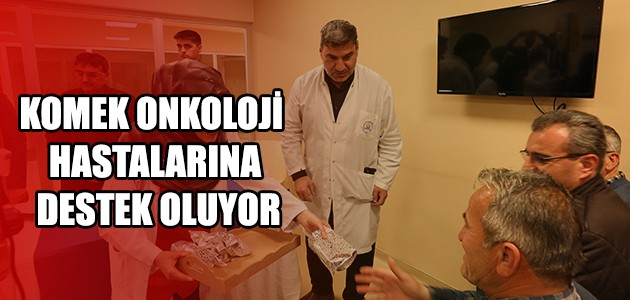 KOMEK ONKOLOJİ HASTALARINA DESTEK OLUYOR