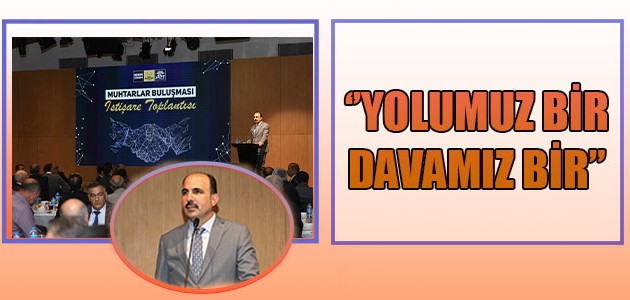 “YOLUMUZ BİR, DAVAMIZ BİR”