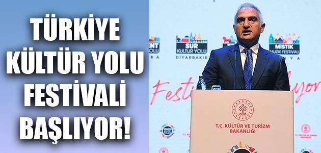 TÜRKİYE KÜLTÜR YOLU FESTİVALİ BAŞLIYOR!