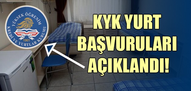 KYK YURT BAŞVURULARI AÇIKLANDI!
