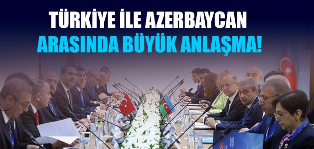  TÜRKİYE İLE AZERBAYCAN ARASINDA BÜYÜK ANLAŞMA! 