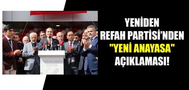   YENİDEN REFAH PARTİSİ'NDEN 
