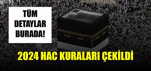  2024 HAC KURALARI ÇEKİLDİ