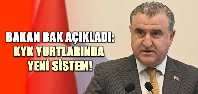 BAKAN BAK AÇIKLADI: KYK YURTLARINDA YENİ SİSTEM!
