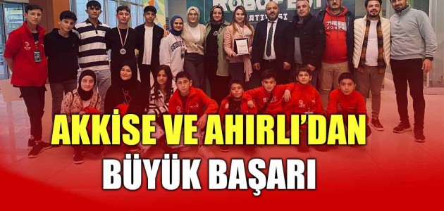 AKKİSE VE AHIRLI’DAN BÜYÜK BAŞARI