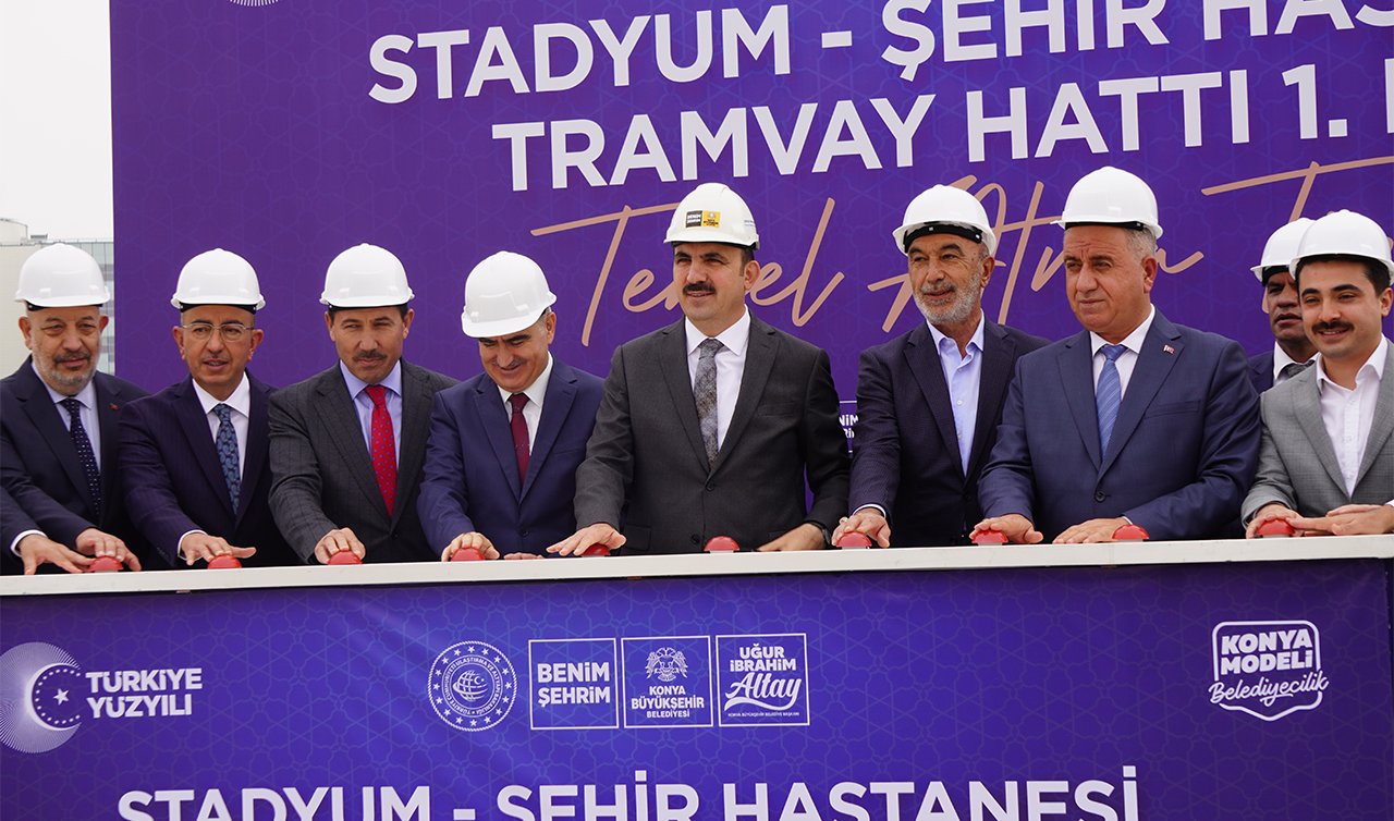 Konya’nın geleceğine damga vuran projesi Konya Şehir Hastanesi-Stadyum Raylı Sistem hattının temeli atıldı!