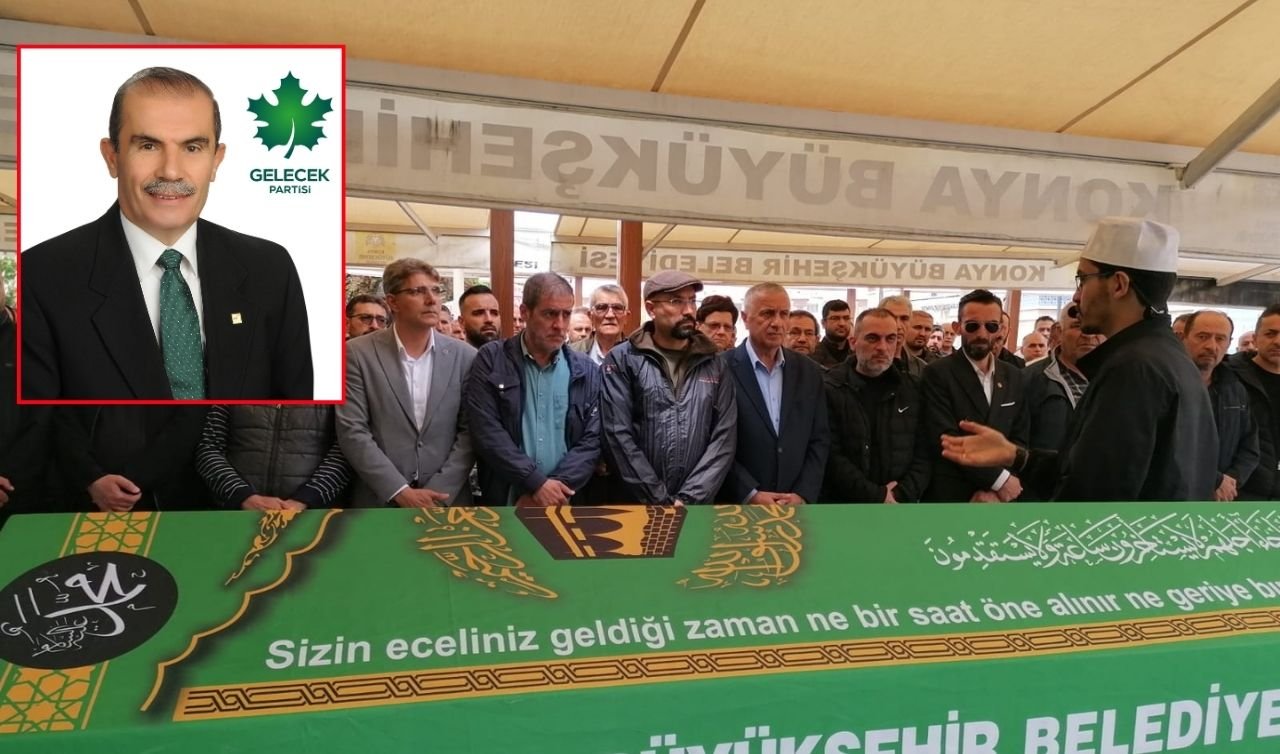 Gelecek Partisi Konya İl Başkan Yardımcısı Mehmet Emin Arkoç dualarla defnedildi