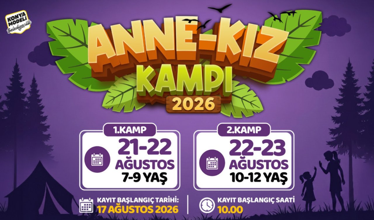 Konya’da Anne-Kız Kampı başlıyor! İşte başvuru detayları...